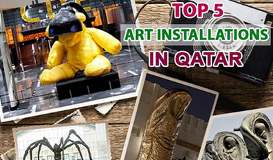 Top 5 Art Installations in Qatar and Amazing Facts That Might Surprise You
